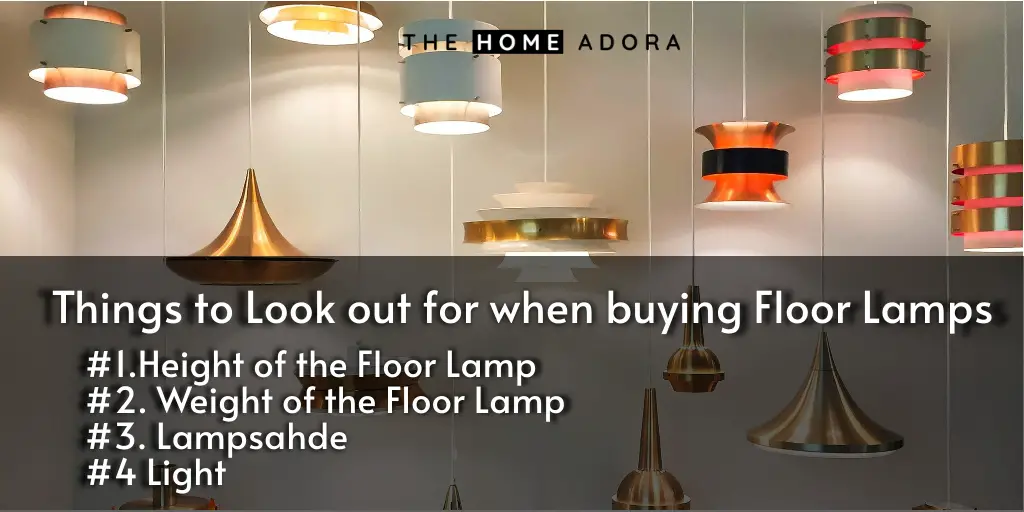 Things to Look out for when buying Floor Lamps